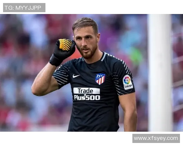 马竞门将奥布拉克赛后受伤,将缺席接下来数场比赛